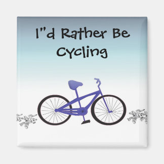 I'd Rather Be Cycling Magnet