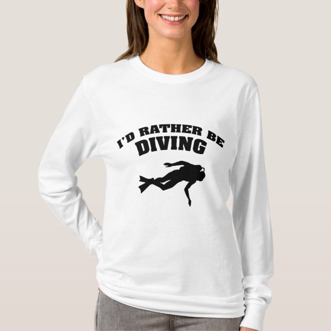 I'd Rather Be Diving T-Shirt (Front)