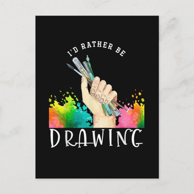  Id Rather Be Drawing Announcement Postcard (Front)