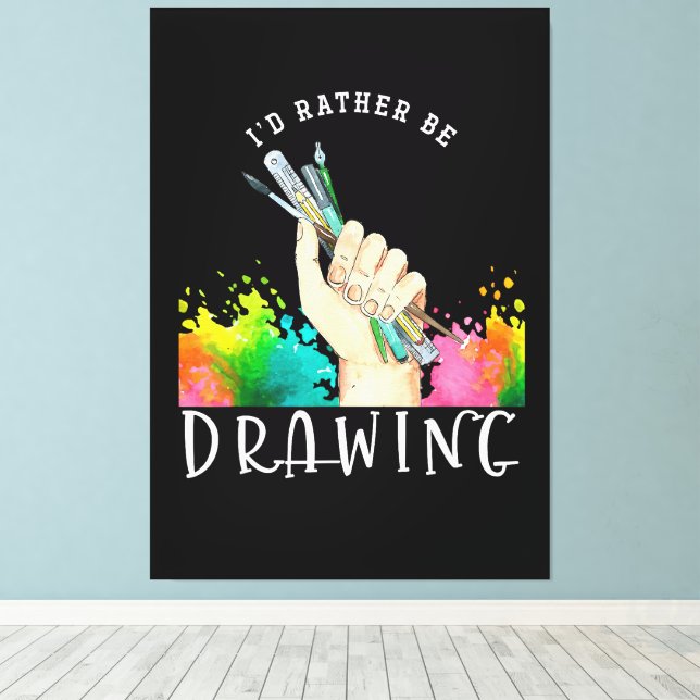  Id Rather Be Drawing Canvas Print (Insitu(Wood Floor))