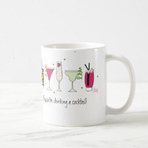 I'd rather be drinking a Cocktail! Mug