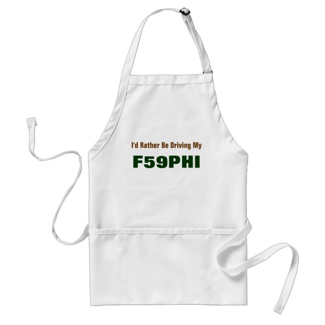 I'd Rather Be Driving My, F59PHI Standard Apron (Front)