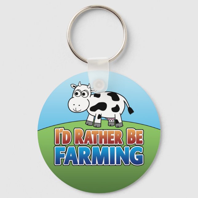 I'd Rather be Farming! (Virtual Farming) Keychain (Front)