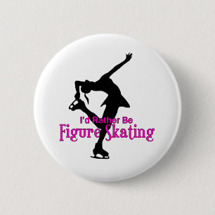 "I'd Rather Be Figure Skating" 2 Inch Round Button