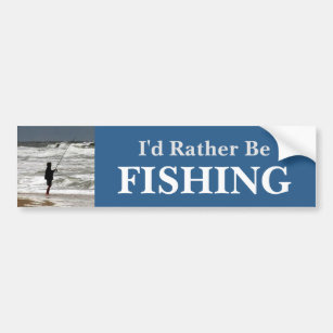 I'd Rather Be Fishing/Blue Bumper Sticker