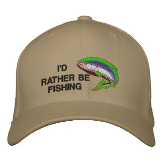 I'D RATHER BE FISHING Cap