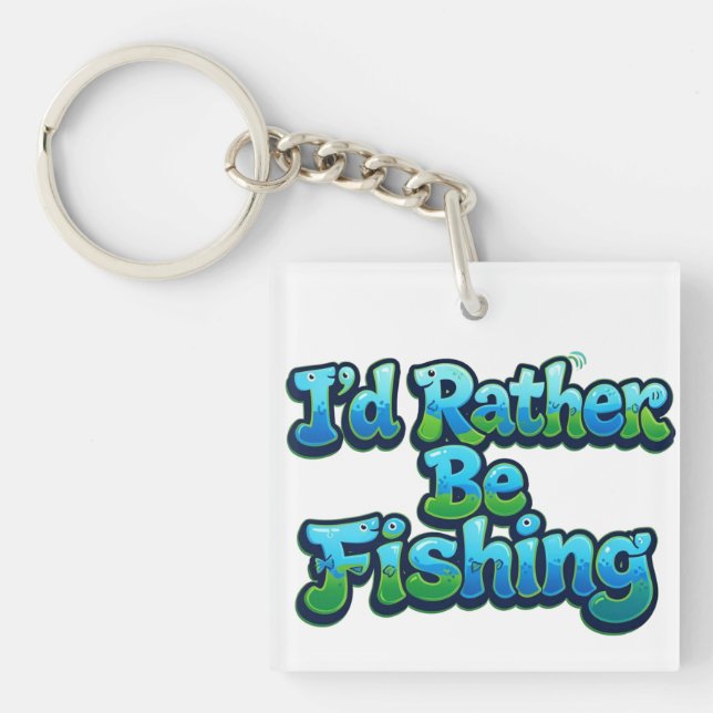 I'd Rather Be Fishing Cute Fish Keychain (Front)