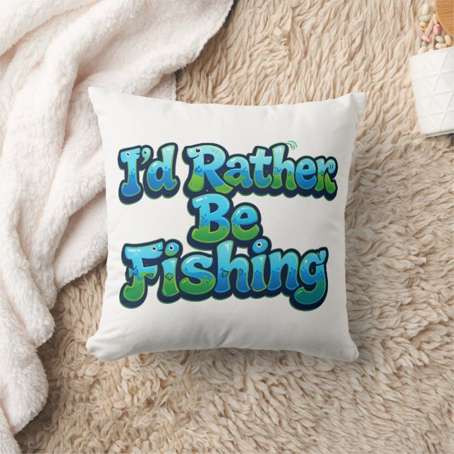 I'd Rather Be Fishing Cute Fish Throw Pillow (Blanket)
