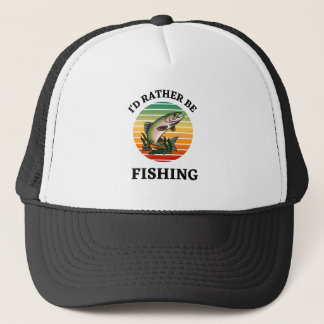 I'd Rather be Fishing. Fishermen, Sportsmen, Fish Trucker Hat