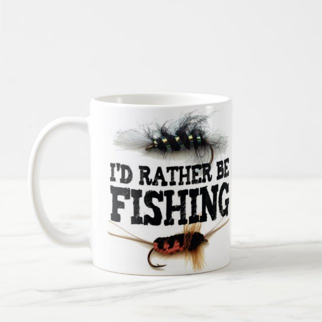 "I'd Rather be Fishing" Fly Fisherman Tie Flies Coffee Mug (Left)