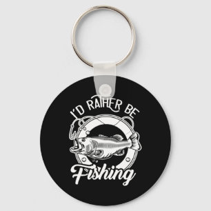 I'd Rather Be Fishing For Fisherman Fishing Lover  Keychain