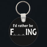 I'd Rather be FishING - Funny Fishing Keychain<br><div class="desc">You’d rather be doing what??? That will most likely be the reaction people give you when they first read your shirt from afar. But when they see what it actually says… Yup… They are just a bit embarrassed. How could they possibly think that it said something else? So whose mind...</div>