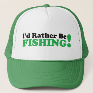 I'd Rather be Fishing - Green Trucker Hat