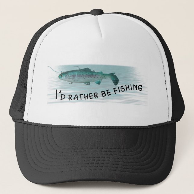 I'd Rather Be Fishing Hat (Front)