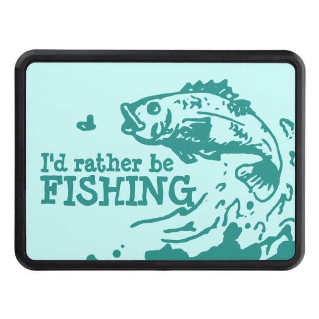 I'd rather be fishing hitch cover (Front)