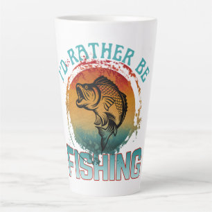 i'd rather be fishing  latte mug