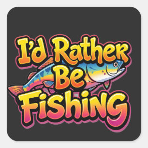 I'd Rather Be Fishing Rainbow Square Sticker