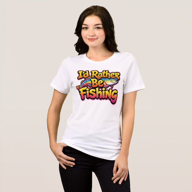 I'd Rather Be Fishing Rainbow Tri-Blend Shirt (Front Full)