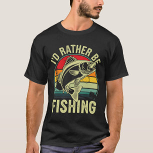 I'd Rather Be Fishing Retro Vintage Outdoor Fisher T-Shirt
