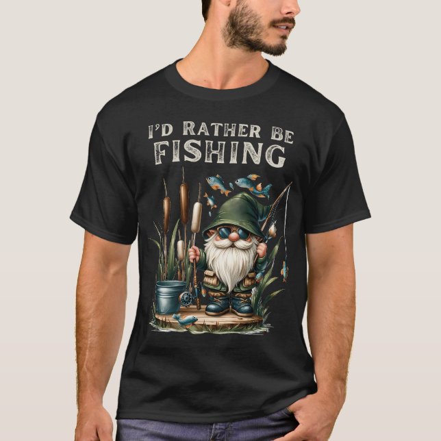 I'd Rather Be Fishing T-Shirt (Front)
