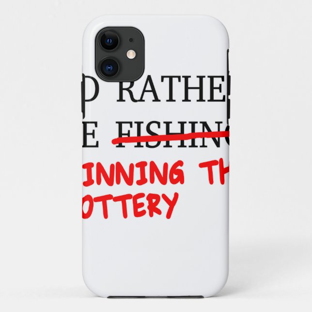I'd Rather Be Fishing... Winning The Lottery Case-Mate iPhone Case (Back)