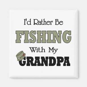 I'd Rather Be Fishing  with Grandpa Magnet