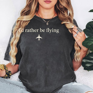 I'd Rather Be Flying Airplane Graphic T-Shirt
