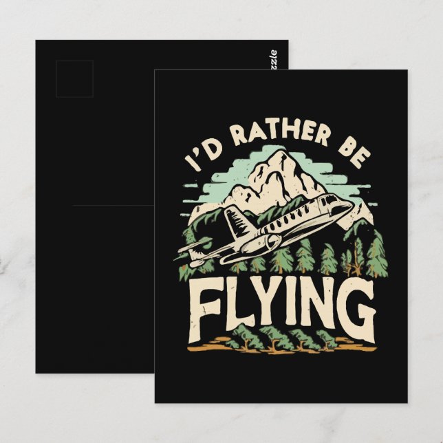 I'd Rather Be Flying. Airplane Postcard (Front/Back)