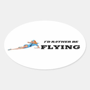 I'd rather be flying Pin-up Flight Attendant funny Oval Sticker