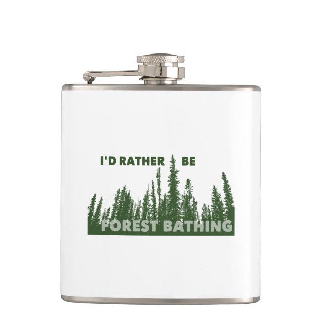 I'd Rather Be Forest Bathing Hip Flask (Front)