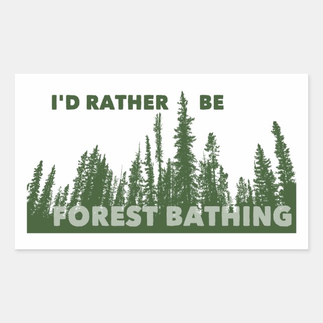 I'd Rather Be Forest Bathing Sticker (Front)