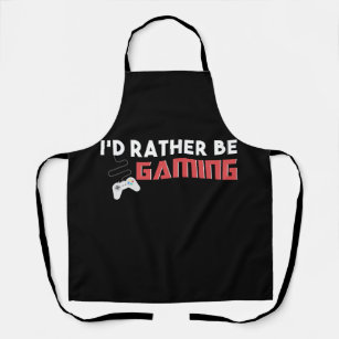 I'd Rather Be Gaming Computer And Console Gamer Apron