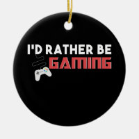 I'd Rather Be Gaming Computer And Console Gamer