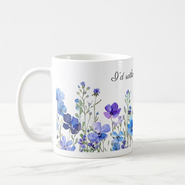 I'd Rather Be Gardening Floral Watercolor Coffee Mug (Left)
