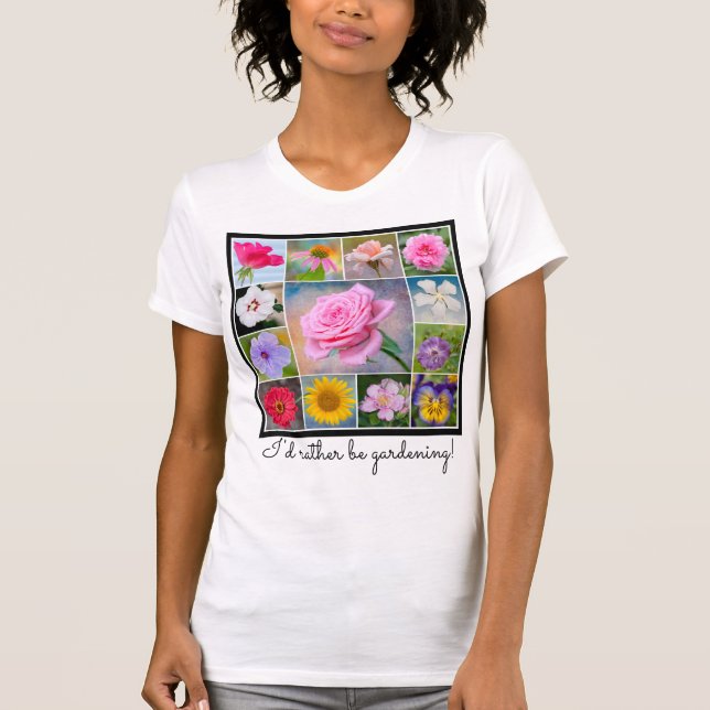 I'd Rather Be Gardening Shirt (Front)