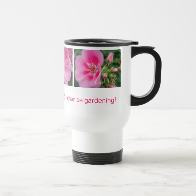 I'd rather be gardening! Travel Coffee Mug (Right)