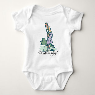 I'd Rather Be Golfing! Baby Bodysuit