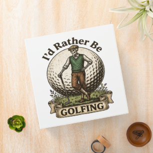 Id Rather Be Golfing Binder