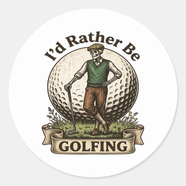 Id Rather Be Golfing  Classic Round Sticker (Front)