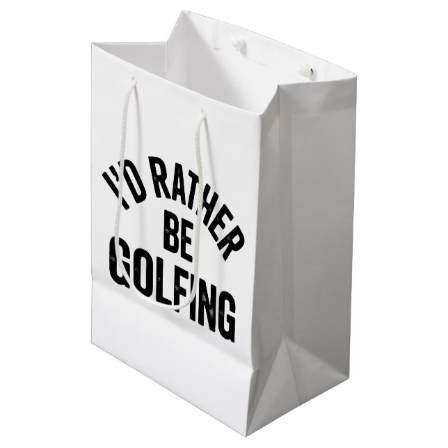 I'd Rather Be Golfing Funny Gift for Golfer Medium Gift Bag (Front Angled)