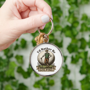 Id Rather Be Golfing  Keychain
