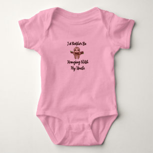 I'd Rather Be Hanging With My Uncle baby sloth Bodysuit