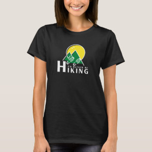 I'd Rather Be Hiking 1 Women's  T-Shirt