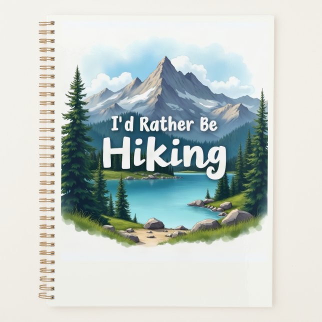 I'd Rather Be Hiking Planner (Front)