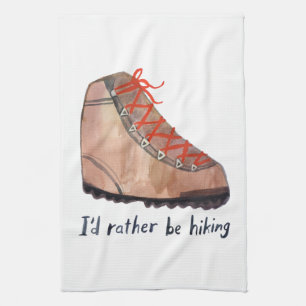 I'd Rather Be Hiking Whimsical Kitchen Towel