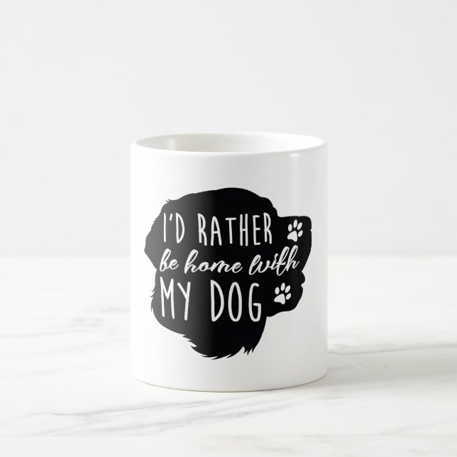 I'd Rather Be Home With My Dog Coffee Mug (Center)