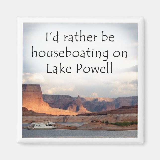 I'd rather be houseboating on Lake Powell Magnet (Front)