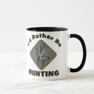 I'd Rather Be Hunting Deer Hunter Mug