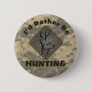 I'd Rather Be Hunting Hunter Logo 2 Inch Round Button