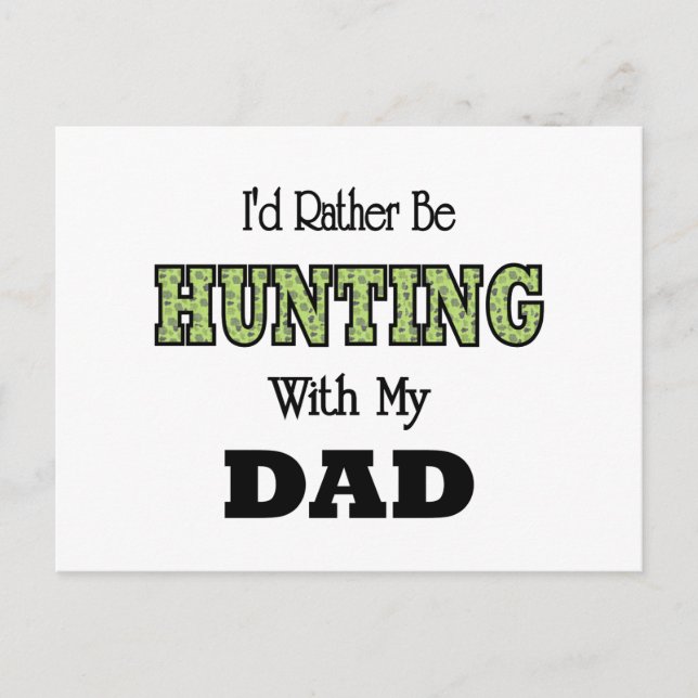 I'd Rather Be Hunting with Dad Postcard (Front)